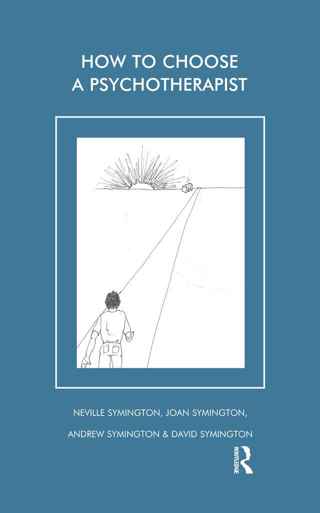 How to Choose a Psychotherapist by Andrew Symington, David Symington, Joan Symington, Neville Symington