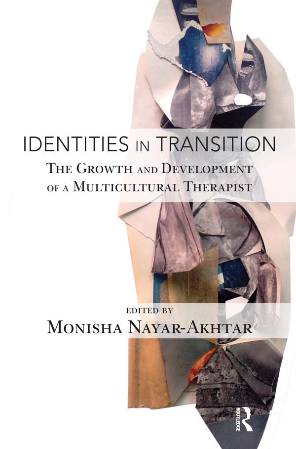 Identities in Transition by Monisha Nayar-Akhtar