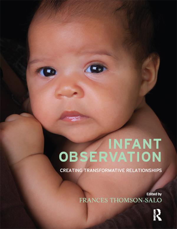 Infant Observation by Frances Thomson-Salo