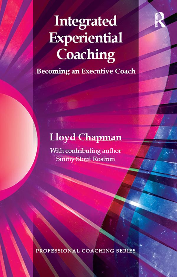 Integrated Experiential Coaching by Lloyd Chapman