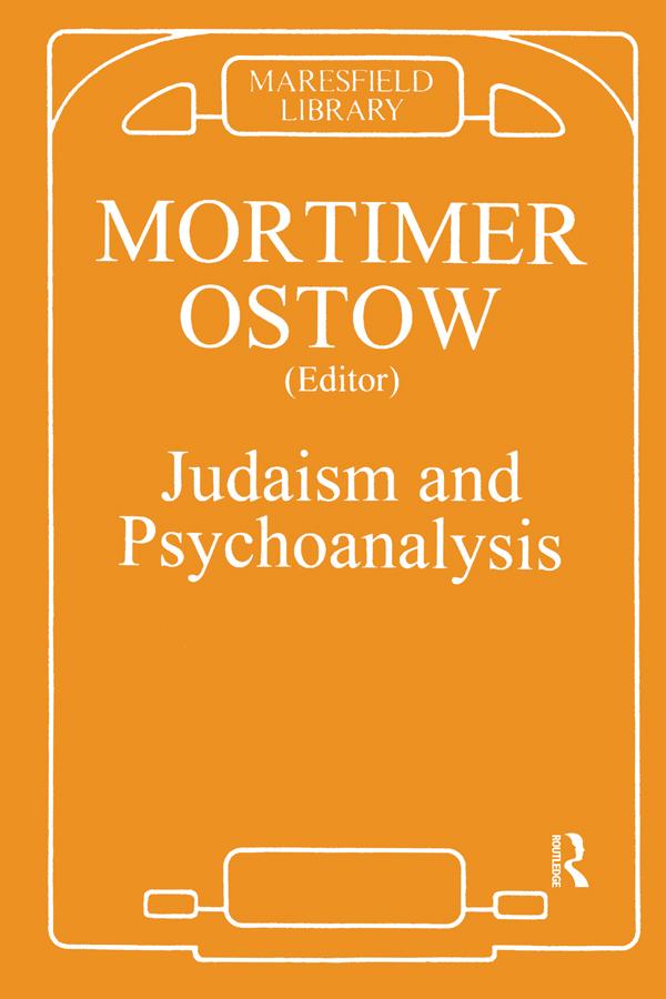 Judaism and Psychoanalysis by Mortimer Ostow