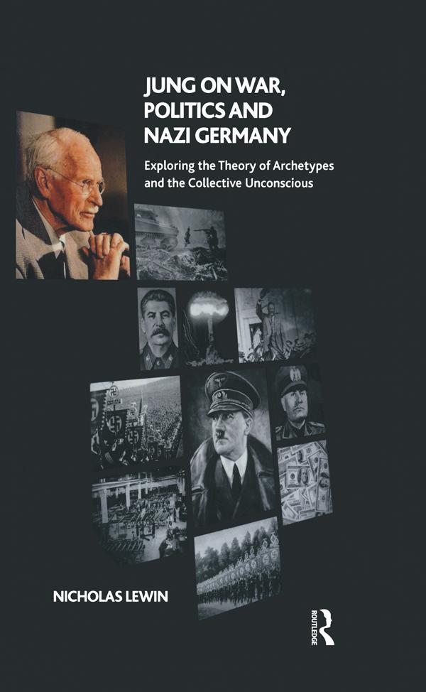 Jung on War, Politics and Nazi Germany by Nicholas Lewin