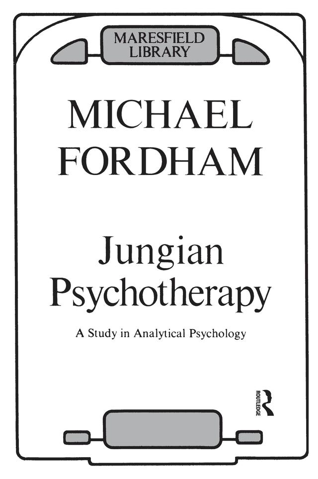 Jungian Psychotherapy by Michael Fordham
