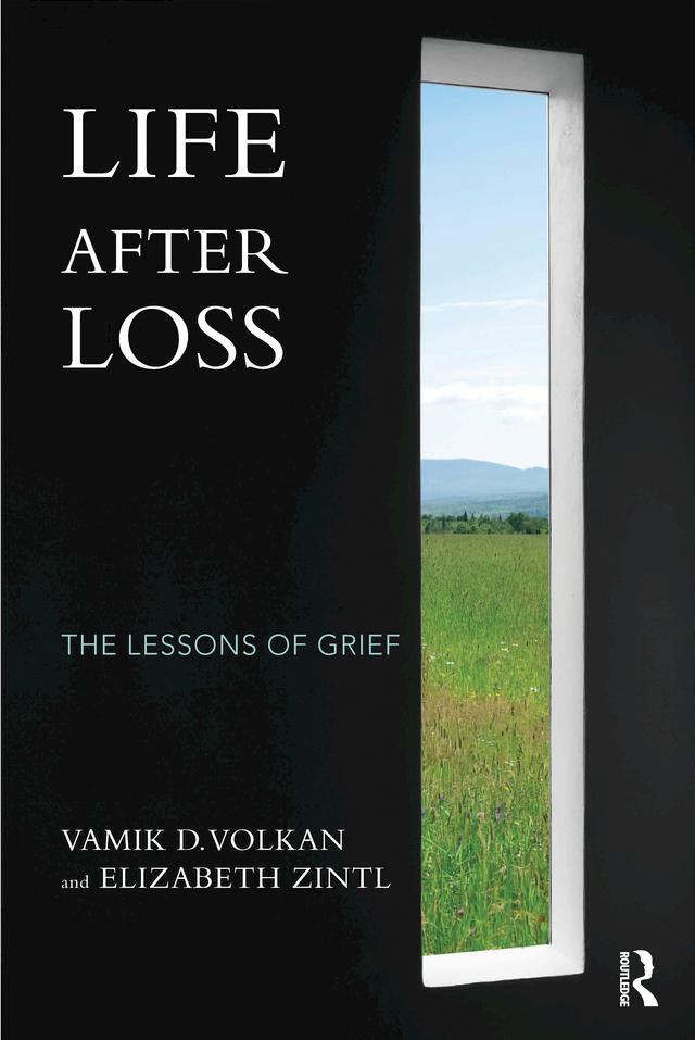 Life After Loss by Elizabeth Zintl, Vamik D. Volkan