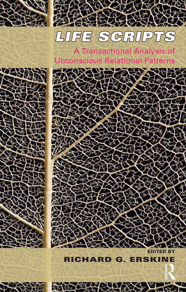 Life Scripts by Richard G. Erskine