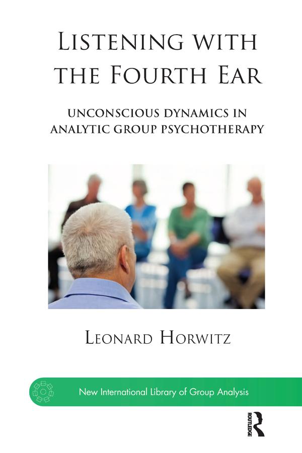 Listening with the Fourth Ear by Leonard Horwitz