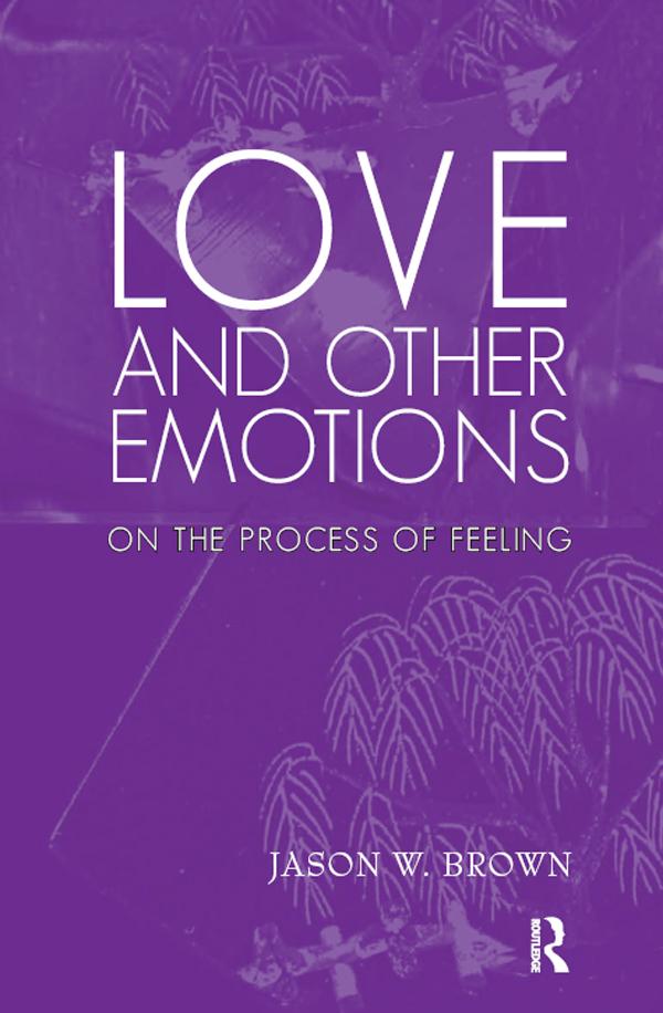 Love and Other Emotions by Jason W. Brown