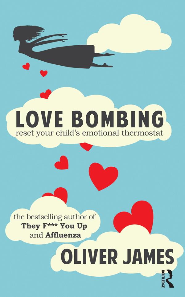 Love Bombing by Oliver James