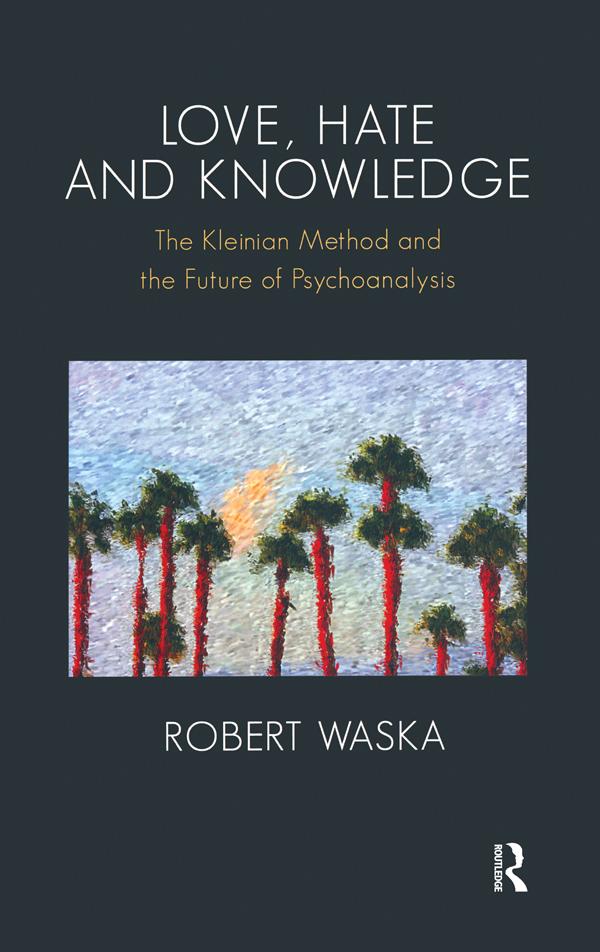 Love, Hate and Knowledge by Robert Waska