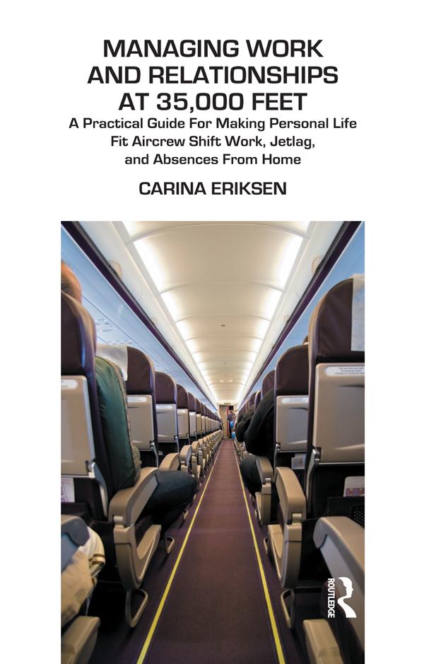 Managing Work and Relationships at 35,000 Feet by Dr. Carina Eriksen