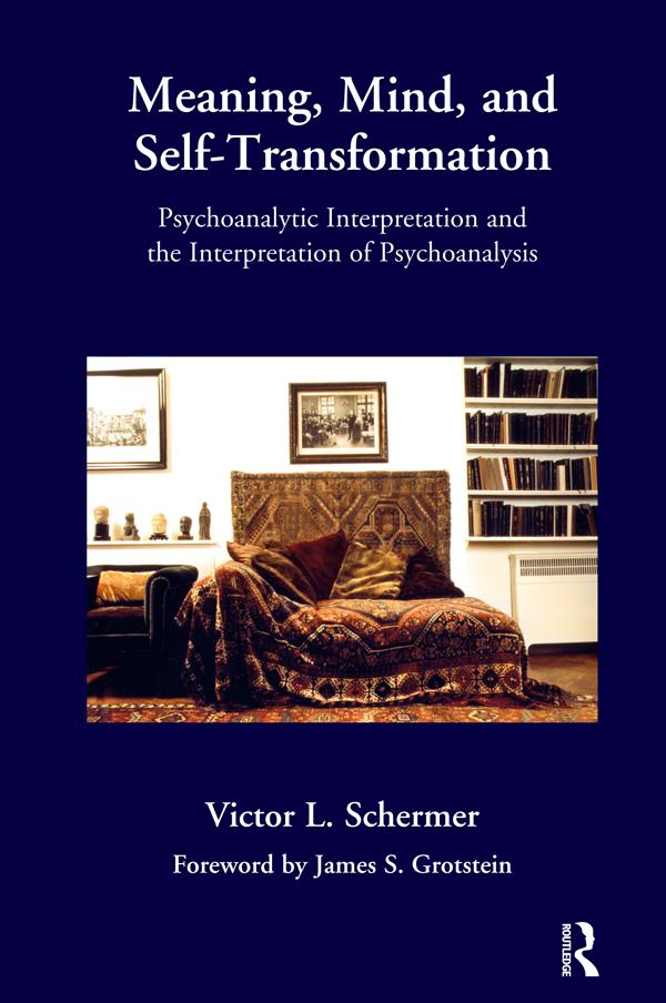 Meaning, Mind, and Self-Transformation by Victor L. Schermer