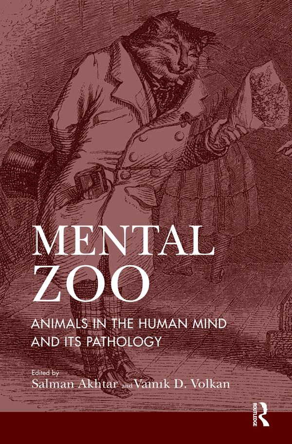 Mental Zoo by Salman Akhtar, Vamik D. Volkan