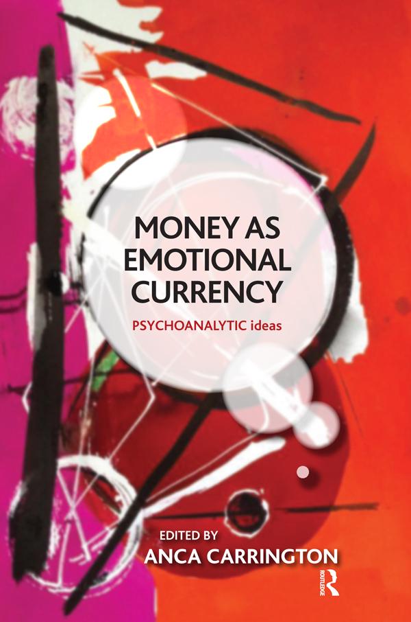 Money as Emotional Currency by Anca Carrington