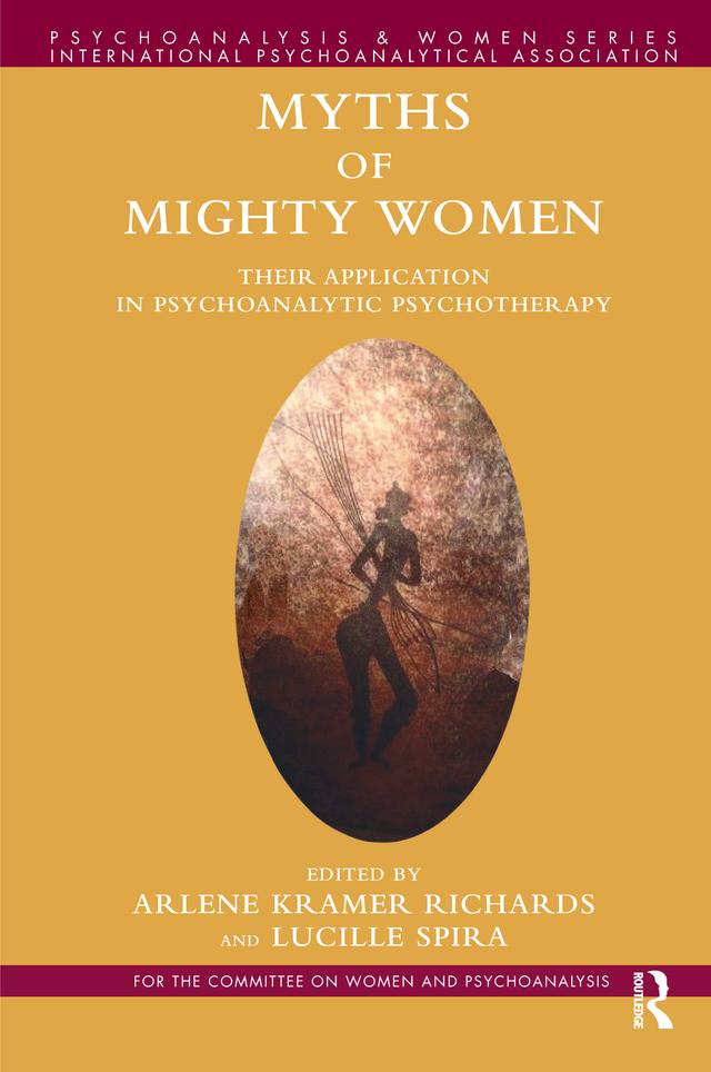 Myths of Mighty Women by Arlene Kramer Richards, Lucille Spira