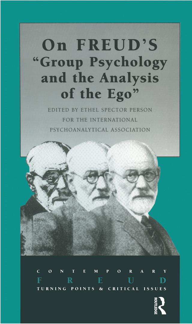 On Freud's Group Psychology and the Analysis of the Ego by Ethel Spector Person