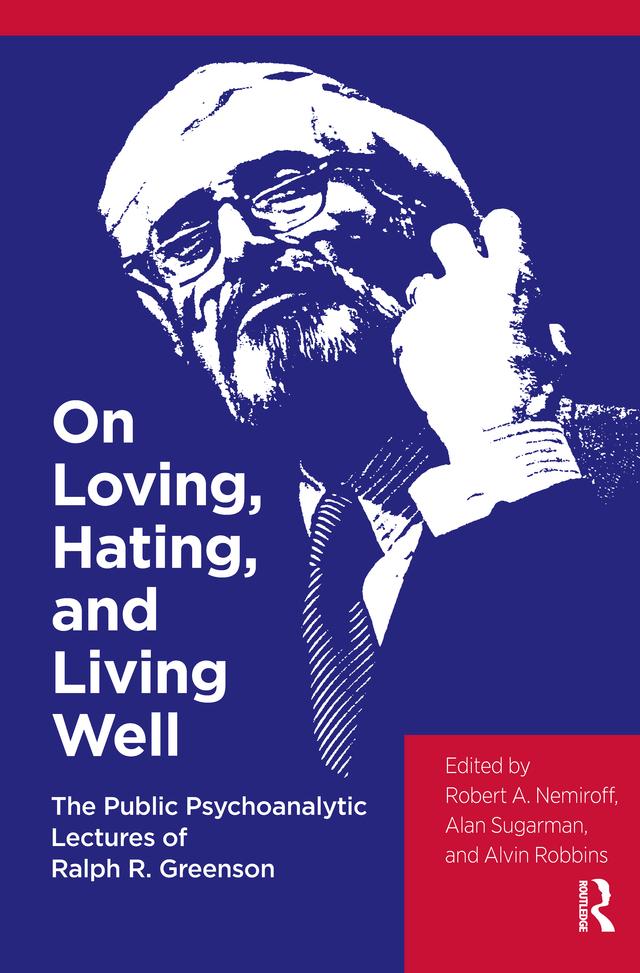 On Loving, Hating, and Living Well