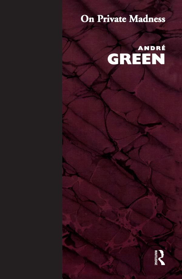On Private Madness by Andre Green