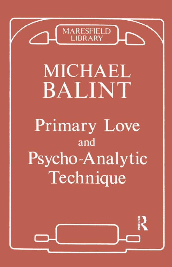 Primary Love and Psychoanalytic Technique