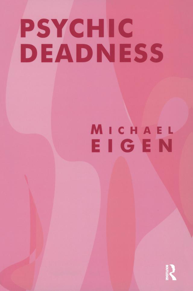 Psychic Deadness by Michael Eigen