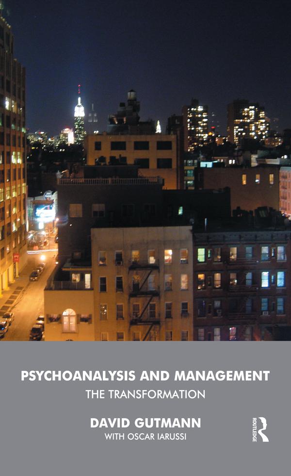 Psychoanalysis and Management by David Gutmann, Oscar Iarussi