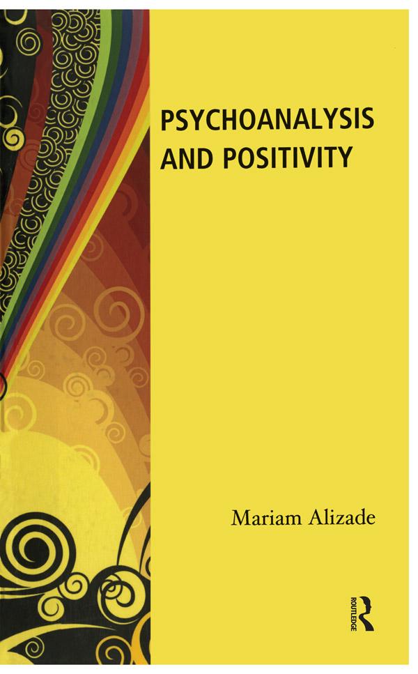 Psychoanalysis and Positivity by Mariam Alizade