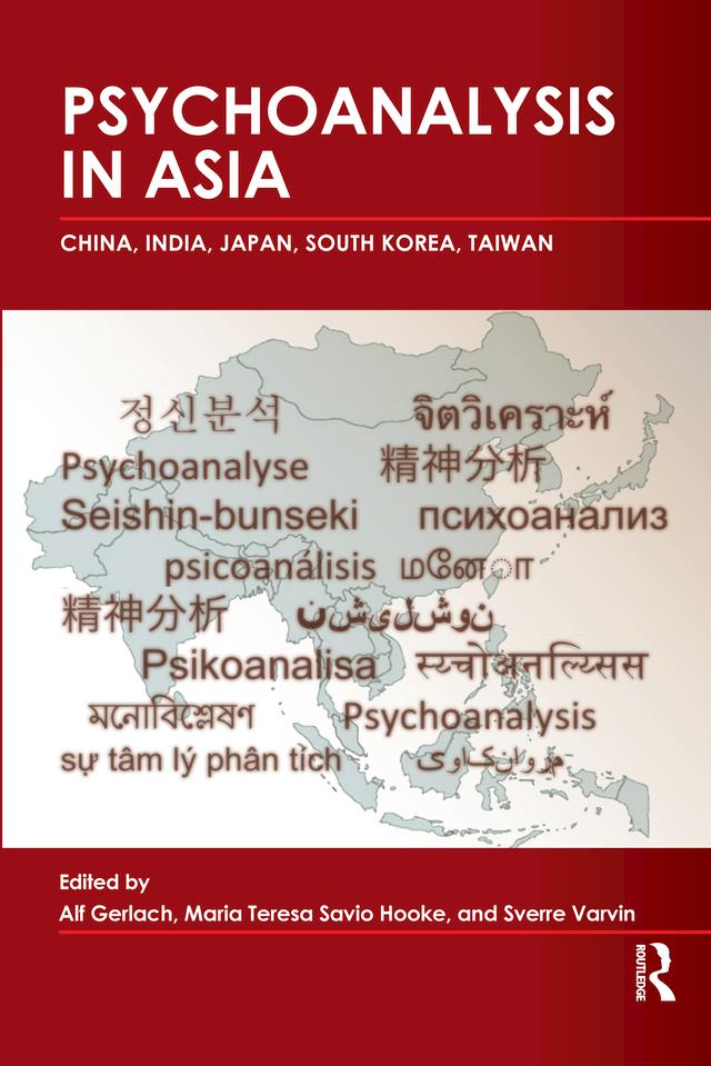 Psychoanalysis in Asia by Alf Gerlach, Maria Teresa Savio Hooke, Sverre Varvin