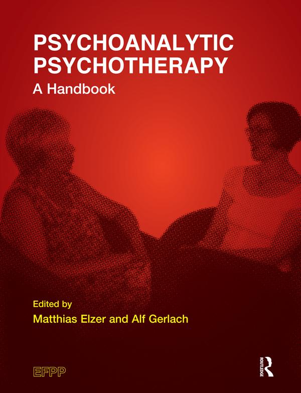 Psychoanalytic Psychotherapy by Alf Gerlach, Matthias Elzer