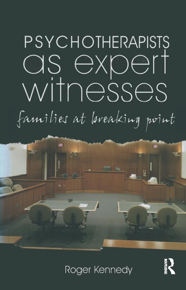 Psychotherapists as Expert Witnesses by Roger Kennedy