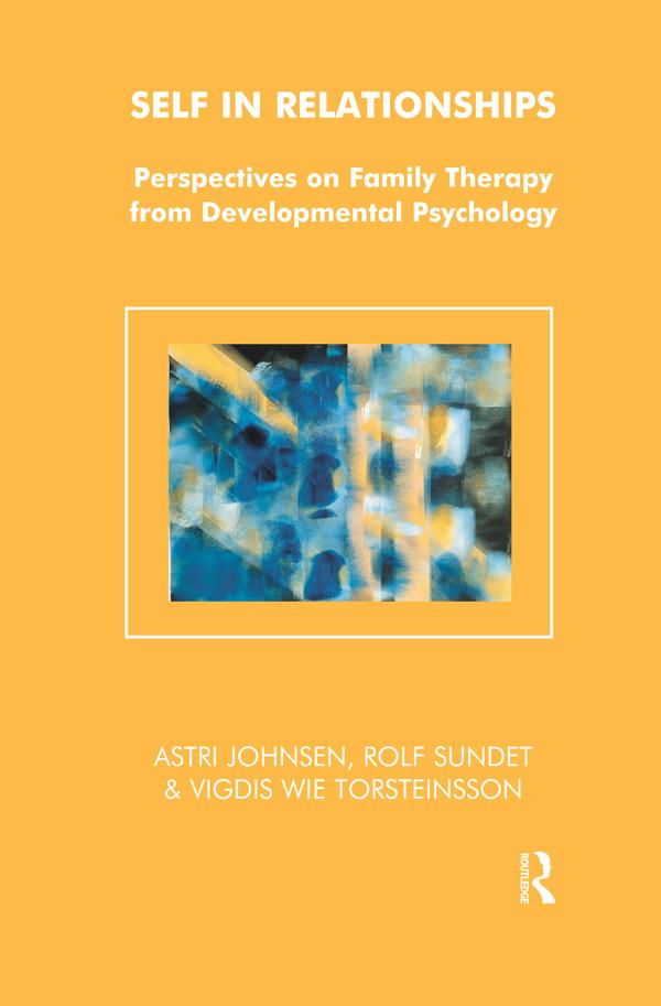 Self in Relationships by Astri Johnsen, Rolf Sundet, Vigdis Wie Torsteinsson