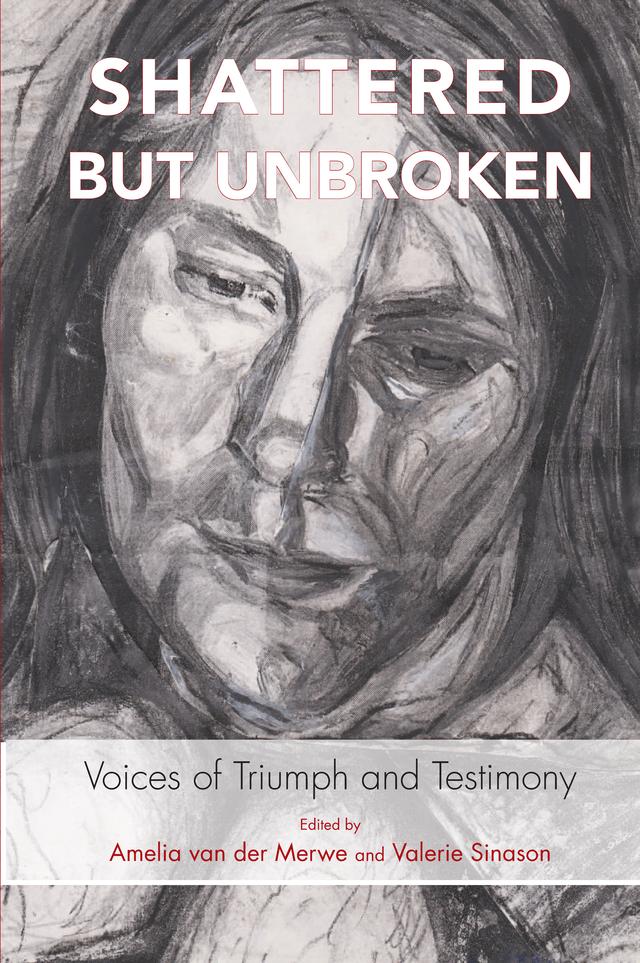 Shattered but Unbroken by Amelia Van der Merwe, Valerie Sinason