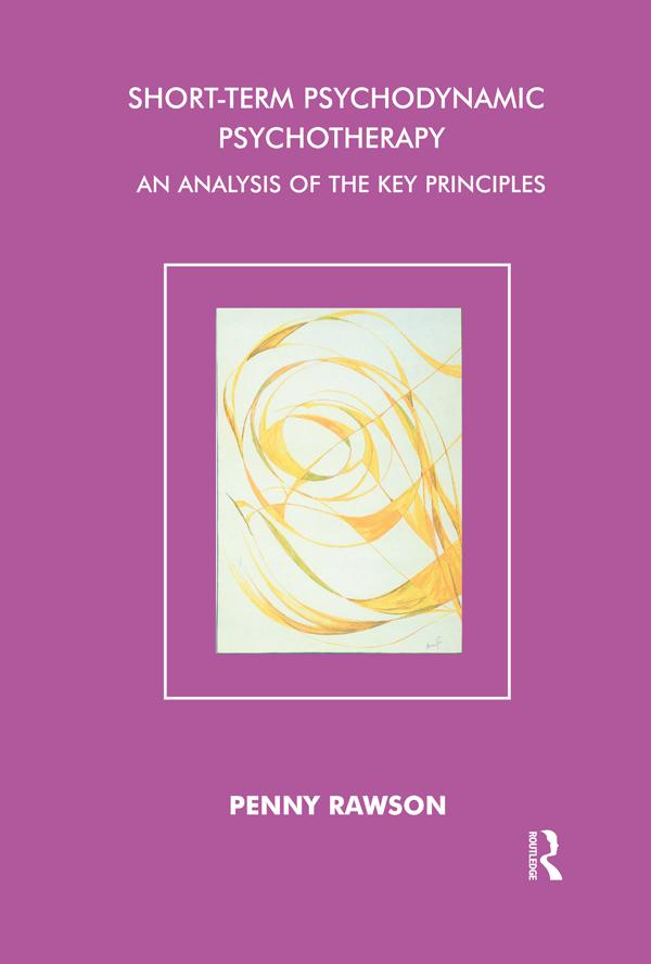 Short-Term Psychodynamic Psychotherapy by Penny Rawson