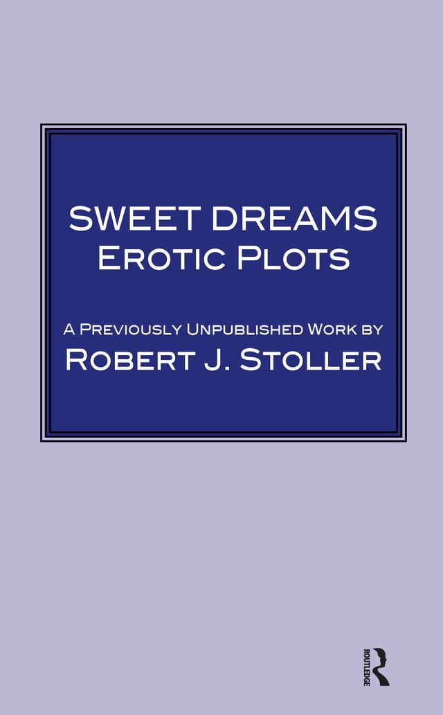 Sweet Dreams by Robert J. Stoller