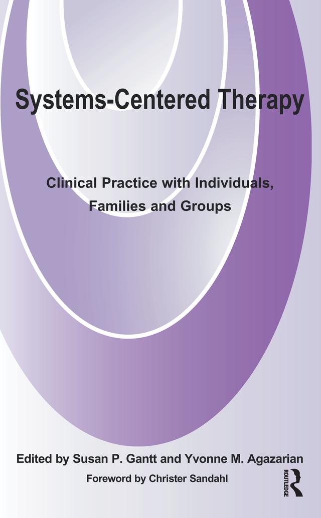 Systems-Centered Therapy by Yvonne M. Agazarian