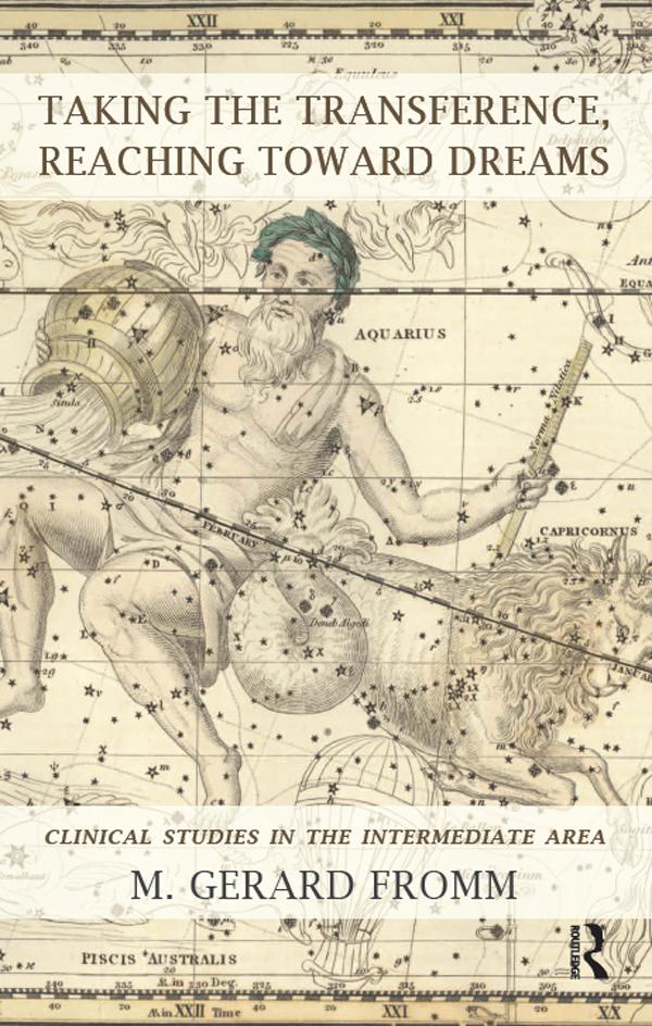 Taking the Transference, Reaching Toward Dreams by M. Gerard Fromm