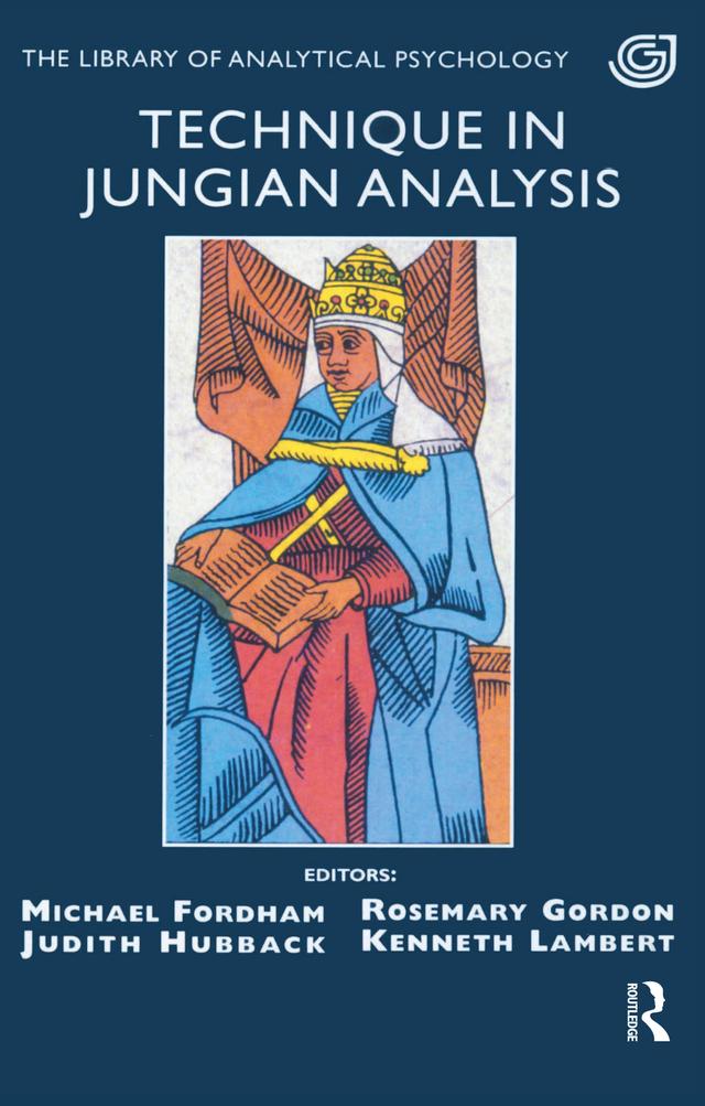 Technique in Jungian Analysis by Judith Hubback, Kenneth Lambert, Michael Fordham, Rosemary Gordon