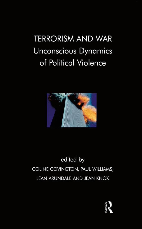 Terrorism and War by Coline Covington, Jean Arundale, Jean Knox, Paul ((Psychotherapist)) Williams