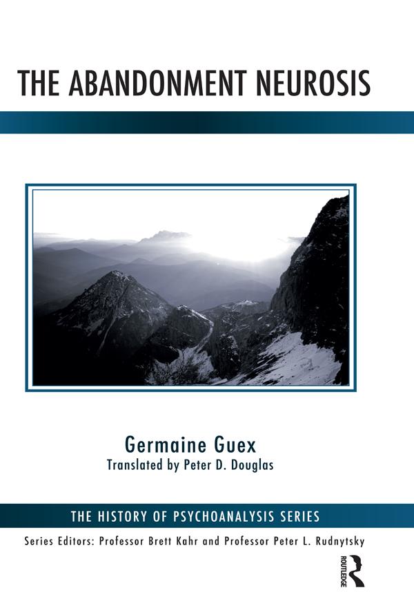The Abandonment Neurosis by Germaine Guex, Peter-David Douglas