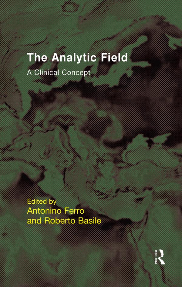 The Analytic Field by Antonino Ferro, Roberto Basile