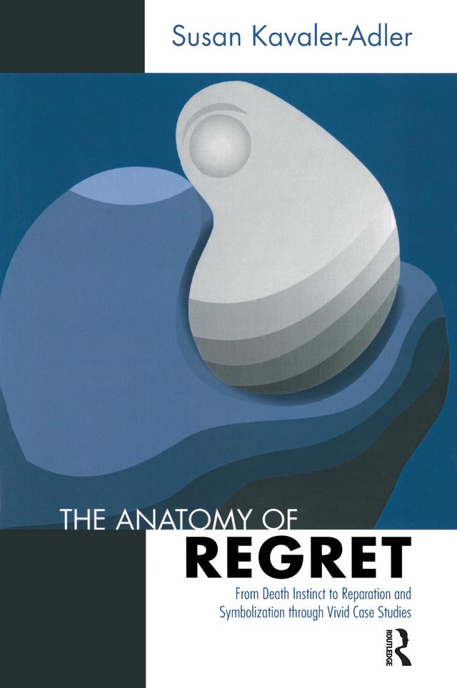 The Anatomy of Regret by Susan Kavaler-Adler