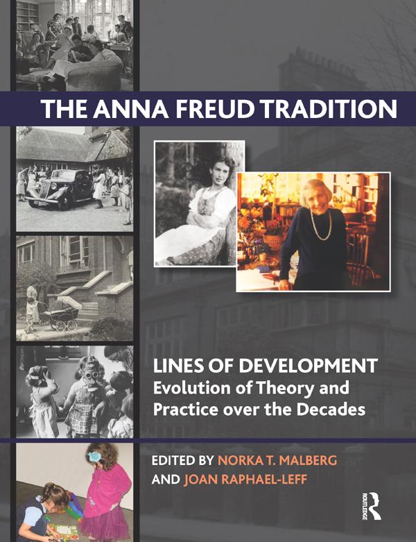 The Anna Freud Tradition by Norka T. Malberg