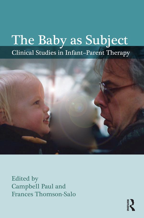 The Baby as Subject by Frances Thomson-Salo, Paul Campbell