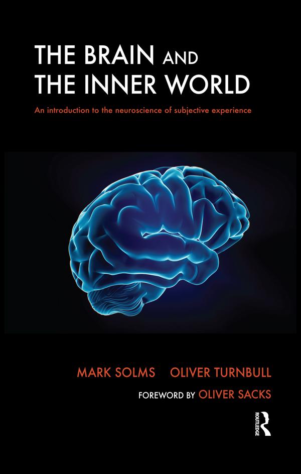 The Brain and the Inner World by Mark Solms, Oliver Turnbull