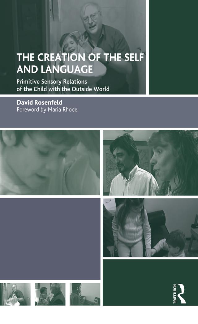 The Creation of the Self and Language by David Rosenfeld