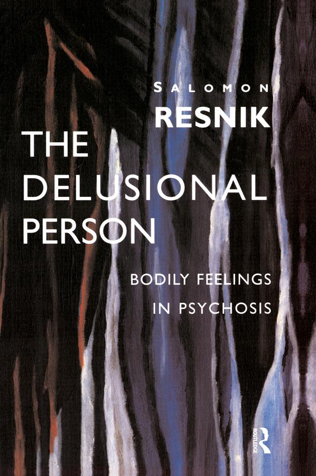 The Delusional Person by Salomon Resnik