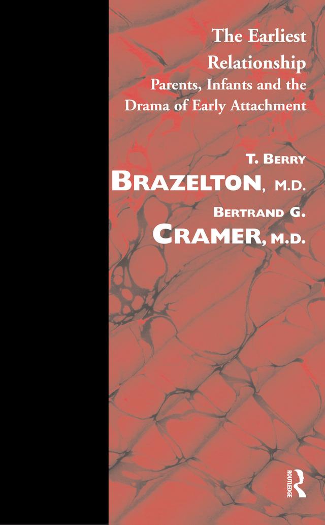 The Earliest Relationship by Bertrand G. Cramer, T. Berry Brazelton