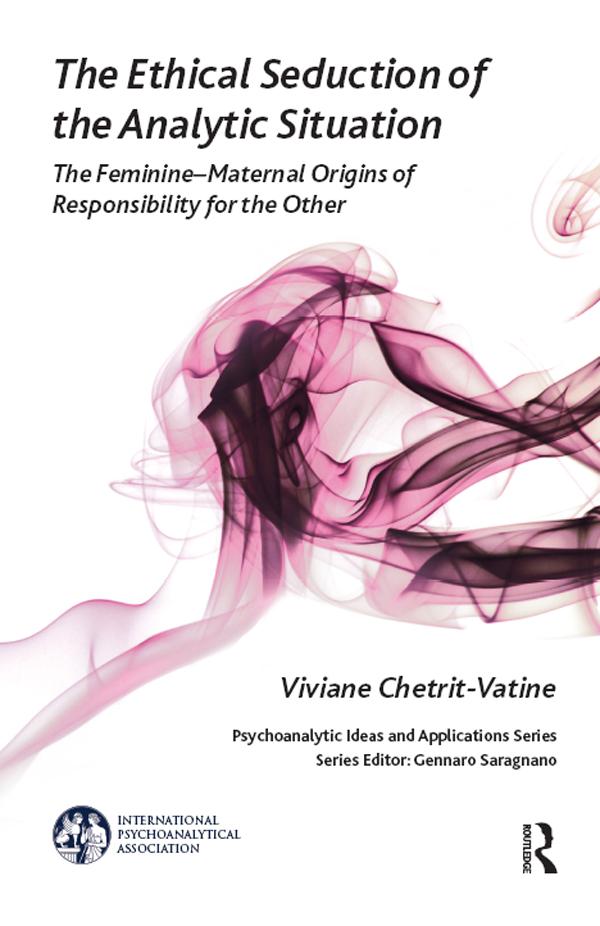 The Ethical Seduction of the Analytic Situation by Viviane Chetrit-Vatine