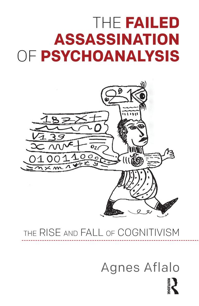 The Failed Assassination of Psychoanalysis by Adrian Price, Agnes Aflalo