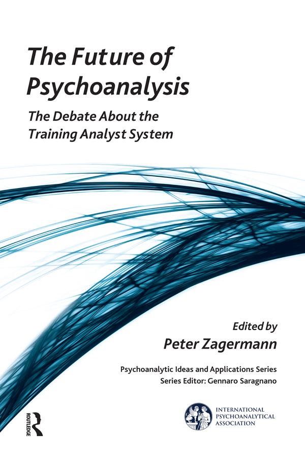 The Future of Psychoanalysis by Peter Zagermann