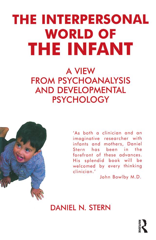 The Interpersonal World of the Infant by Daniel N. Stern