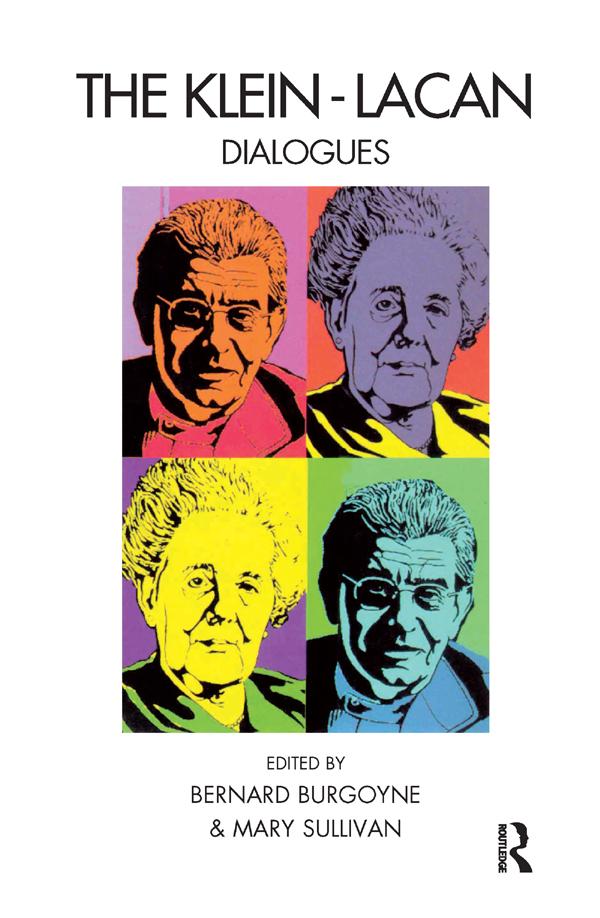 The Klein-Lacan Dialogues by Bernard Burgoyne